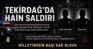 Tekirdağ’da Hain Saldırı: İki Polis Memuru Şehit Oldu