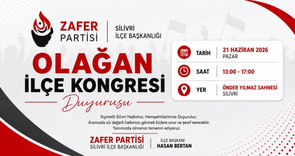 Zafer Partisi Silivri İlçe Kongresi İçin Tarih Belli Oldu