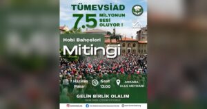 TÜMEVSİAD’dan Ankara’da Hak Arayışı Çağrısı