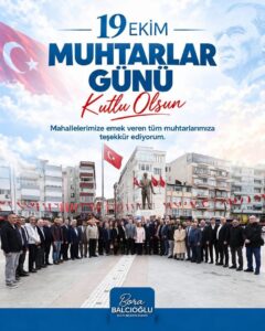 BALCIOĞLU MUHTARLAR GÜNÜNÜ KUTLADI